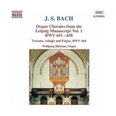 Johann Sebastian Bach - Organ Chorales From The Leipzig Manuscript Vol. 1 - BWV 651 - 658 Toccata, Adagio And Fugue, BWV 564 CD – Hledejceny.cz