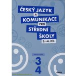 Český jazyk a komunikace pro SŠ 3.-4.díl – Hledejceny.cz