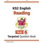 New KS2 English Targeted Question Book: Reading - Year 6 - Books CGP – Hledejceny.cz