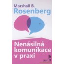 Nenásilná komunikace v praxi - Marshall B. Rosenberg