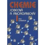 CHEMIE PRO GYMNÁZIA I. OBECNÁ A ANORGANICKÁ - Bohuslav Dušek; Vratislav Flemr – Sleviste.cz