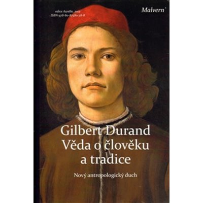 Věda o člověku a tradice - Gilbert Durand – Hledejceny.cz