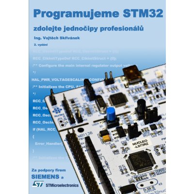 Programujeme STM32 - zdolejte jednočipy profesionálů – Zbozi.Blesk.cz