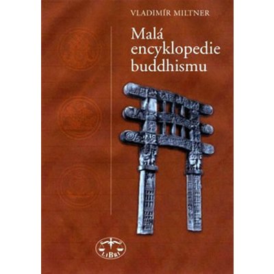 Malá encyklopedie buddhismu - Vladimír Miltner