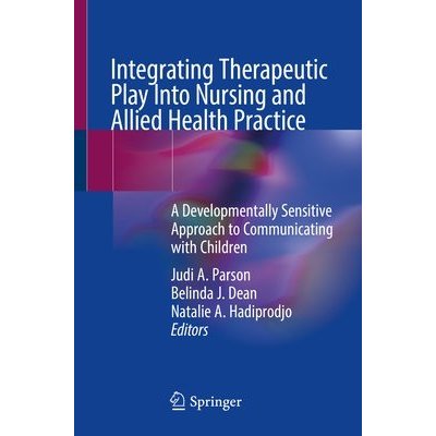 Integrating Therapeutic Play Into Nursing and Allied Health Practice – Zboží Mobilmania