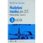 HUDEBNÍ NAUKA PRO 3.ROČNÍK ZUŠ PS - Vozar Martin – Hledejceny.cz