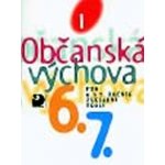 Občanská výchova I - Učebnice pro 6. a 7. r. ZŠ - a kolektiv Horská – Hledejceny.cz