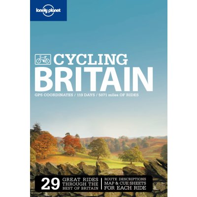 Cycling Britain průvodce 2nd 2009 Lonely Planet