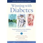 Winning with Diabetes: Inspiring Stories from Athletes to Help You Thrive Corriere Mark D.Pevná vazba – Hledejceny.cz