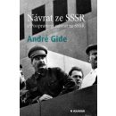 Návrat ze SSSR a Poopravení &quot;Návratu ze SSSR&quot; - Gide André