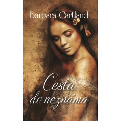 Cesta do neznáma - Cartland, Barbara