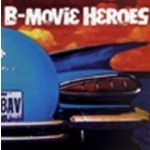 B-Movie Heroes - B-Movie Heroes CD – Hledejceny.cz