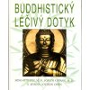 Kniha Buddhistický léčivý dotyk