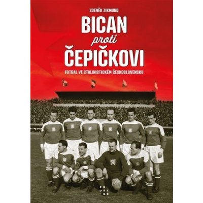 Bican proti Čepičkovi - Zdeněk Zikmund