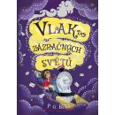 Vlak do zázračných světů - P. G. Bell