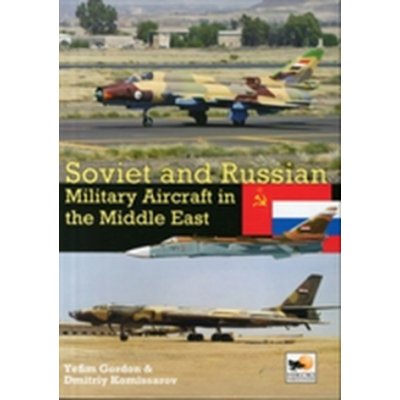 Soviet and Russian Military Aircraft in the Middle East – Zboží Mobilmania