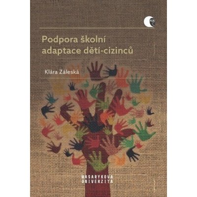 Podpora školní adaptace dětí-cizinců - Klára Záleská – Hledejceny.cz