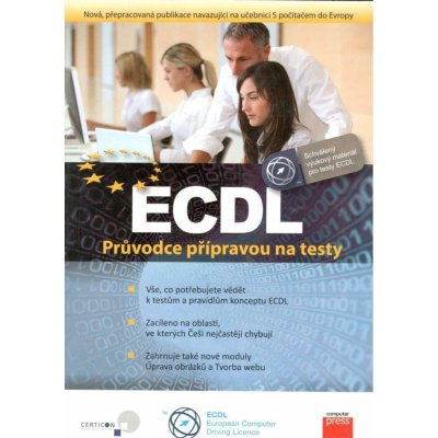 ECDL. S počítačem do Evropy - Jiří Lapáček, Pavel Simr, Květuše Sýkorová, Jana Dannhoferová, Jan Chábera - Computer Press – Hledejceny.cz