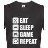 Pánské Tričko Bezvatriko Geek/hráčské triko EAT SLEEP GAME REPEAT černá