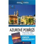 Azurové pobřeží Přímořské Alpy a Horní Provence Průvodce světoběžníka – Hledejceny.cz