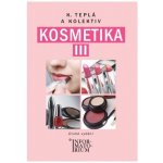 Kosmetika III - Pro 3.ročník UO Kosmetička - Kateřina Teplá – Hledejceny.cz