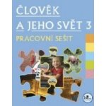 Člověk a jeho svět 3 - 3. ročník - Hana Danihelková, Radek Malý – Hledejceny.cz