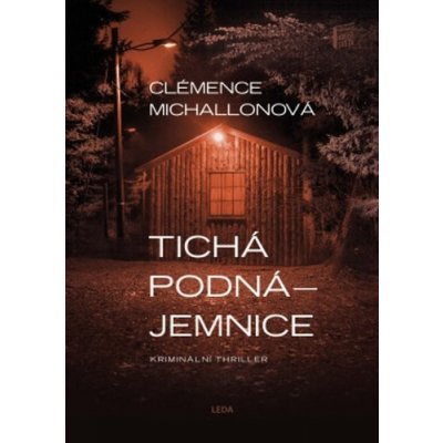 Tichá nájemnice - Clémence Michallon