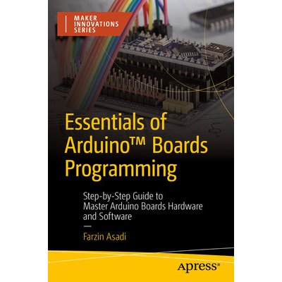 Essentials of Arduino TM Boards Programming – Zbozi.Blesk.cz