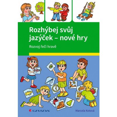 Rozhýbej svůj jazýček – nové hry - Veronika Kubáčová, Marcela Kotová – Zboží Mobilmania