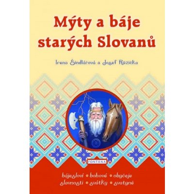 Mýty a báje starých Slovanů Josef Růžička – Zboží Mobilmania