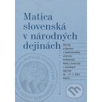 Matica slovenská v národných dejinách - Imrich Sedlák – Hledejceny.cz