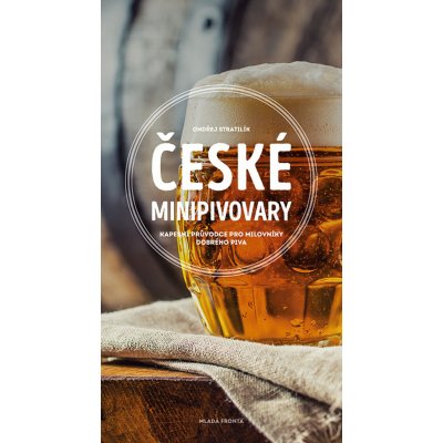 České minipivovary - Ondřej Stratilík – Hledejceny.cz