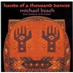 Hands Of A Thousand Dance / Beach, Michael – Hledejceny.cz