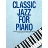 Noty a zpěvník Music Sales Noty pro piano Classic Jazz For Piano