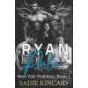 Kniha Ryan Rule: A Reverse Harem/ Dark Mafia Romance. New York Ruthless Book 1 Kincaid SadiePaperback