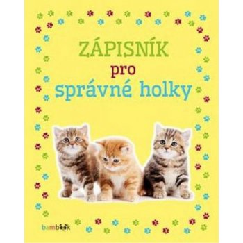 Zápisník pro správné holky - Koťata - kolektiv autorů