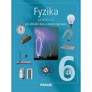 Fyzika pro 6.roč. ZŠ a primu víceletá gymnázia - učebnice - Rauner,Havel,Hofer,Kepka,Petřík,Prokšov
