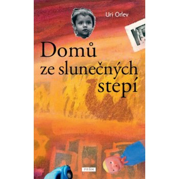 Domů ze slunečných stepí