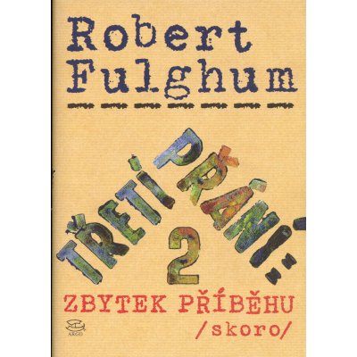 Třetí přání 2: zbytek příběhu skoro - Fulghum Robert