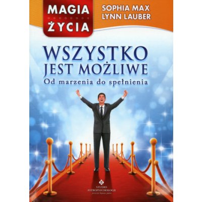 Wszystko jest możliwe. Od marzenia do spełnienia – Hledejceny.cz