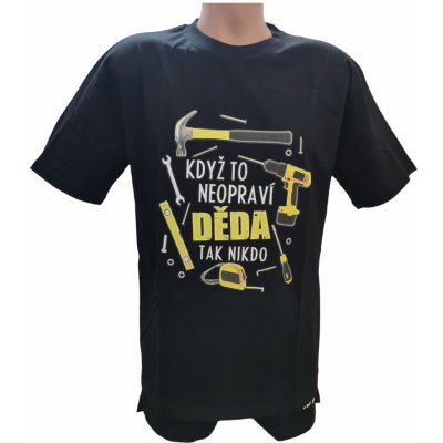 Tričko Když to neopraví děda černá – Zboží Dáma