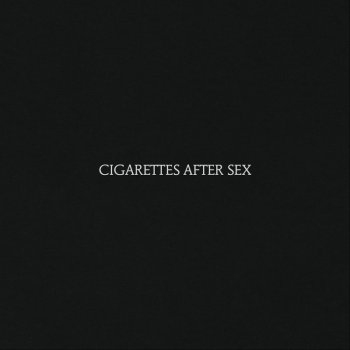 Cigarettes After Sex - Cigarettes After Sex CD