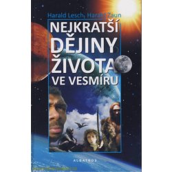 Nejkratší dějiny života ve vesmíru