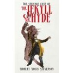 The Strange Case of Dr. Jekyll and Mr. Hyde: The Original 1886 Edition Stevenson Robert LouisPevná vazba – Hledejceny.cz