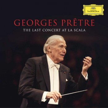 Georges Prétre, Orchestra Filarmonica Della Scalla - Last Concert At La Scala CD