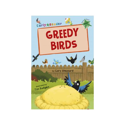 Greedy Birds Green Early Reader Sheppard GaryPaperback softback