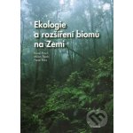 Ekologie a rozšíření biomů na Zemi - Karel Prach a kol. – Hledejceny.cz