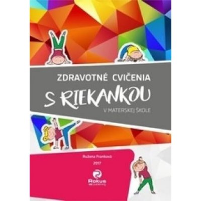 Zdravotné cvičenia s riekankou v materskej škole - Ružena Franková – Zboží Mobilmania