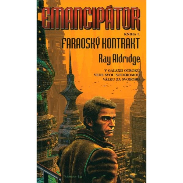 Kniha Emancipátor 1 Faraoský kontrakt Ray Aldridge