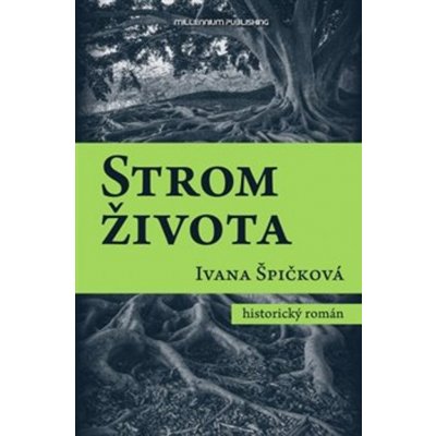 Strom života - Ivana Špičková